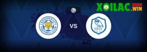 Soi kèo Leicester vs Sheffield Wednesday
