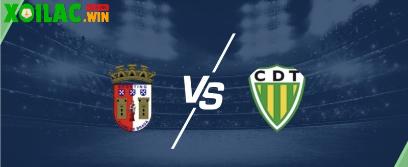 Soi kèo Braga vs Tondela - 2h30 ngày 11/8 - VĐQG Bồ Đào Nha