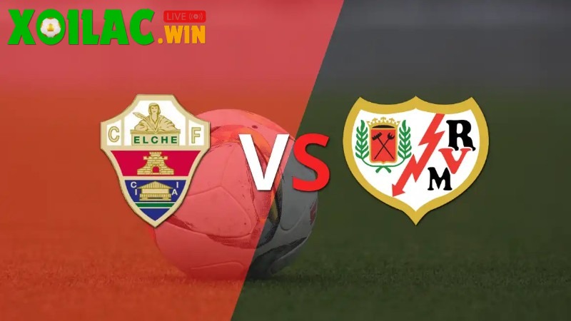 Soi kèo Elche vs Rayo Vallecano - 0h30 ngày 22/12 - La Liga