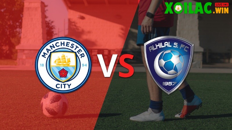 Soi kèo Manchester City vs Al Hilal – 8h00 ngày 01/7 – FIFA Club World Cup