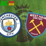 Soi kèo Manchester City vs West Ham - 22h00 ngày 20/12 - Ngoại hạng Anh