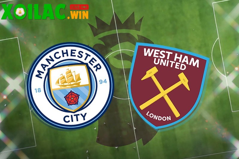 Soi kèo Manchester City vs West Ham - 22h00 ngày 20/12 - Ngoại hạng Anh